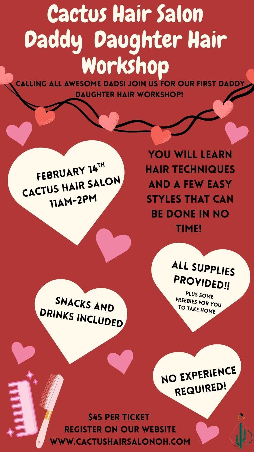 Daddy-Daughter Hair Workshop on Feb 14, 11AM-2PM. Supplies, snacks, and drinks included.